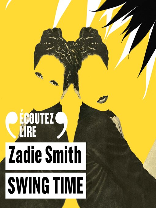 Title details for Swing Time by Zadie Smith - Available
